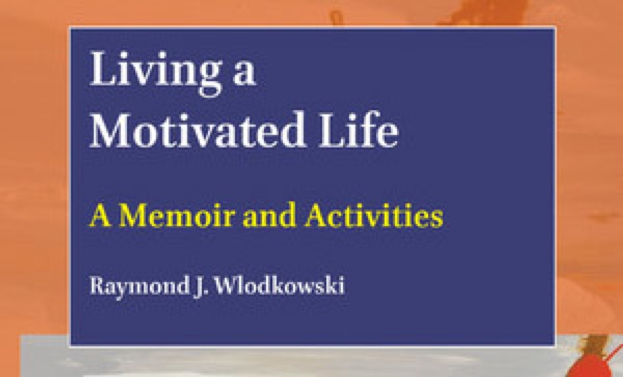 Living a Motivated Life- A Memoir and Activities